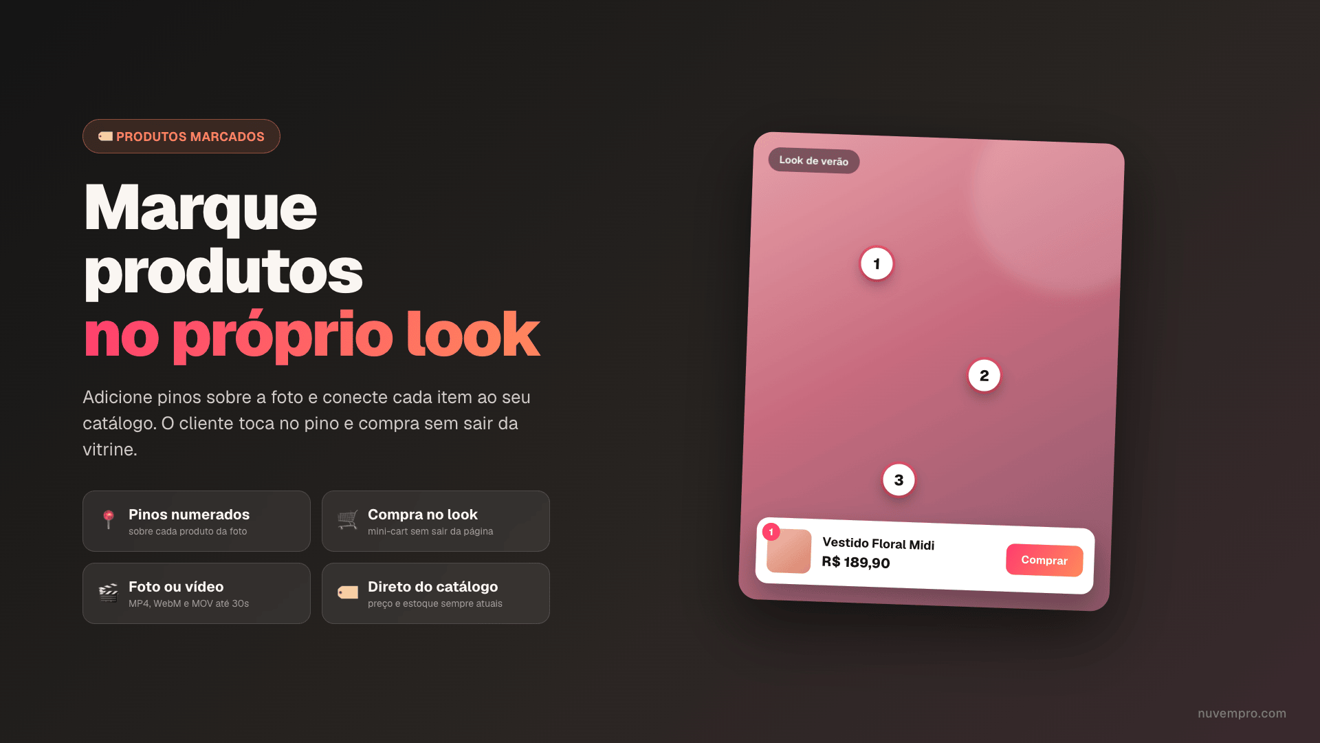 Etiqueta productos en el propio look con pines cliqueables.